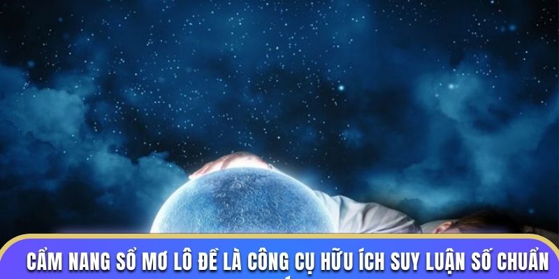 Cẩm nang sổ mơ lô đề là công cụ hữu ích suy luận số chuẩn xác