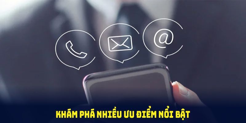 Khám phá nhiều ưu điểm nổi bật của kênh liên hệ 789WIN